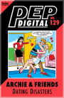 PEP Digital Vol. 129: Archie & Friends Dating Disasters