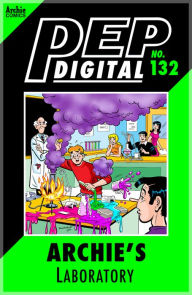 Title: PEP Digital Vol. 132: Archie's Laboratory, Author: Archie Superstars