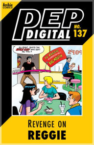 Title: PEP Digital Vol. 137: Revenge on Reggie, Author: Archie Superstars