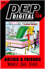 PEP Digital Vol. 138: Archie & Friends: Worst. Day. EVER!