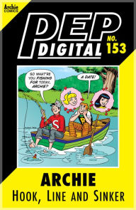 Title: PEP Digital Vol. 153: Archie: Hook, Line and Sinker, Author: Archie Superstars