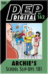 Title: PEP Digital Vol. 162: Archie's School Slip-Ups 101, Author: Archie Superstars