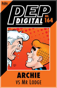 Title: PEP Digital Vol. 164: Archie VS Mr. Lodge, Author: Archie Superstars