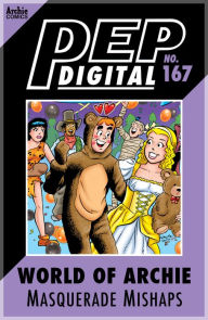 Title: PEP Digital Vol. 167: World of Archie: Masquerade Mishaps, Author: Archie Superstars