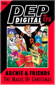 Title: Pep Digital Vol. 175: Archie & Friends: The Magic of Christmas, Author: Archie Superstars
