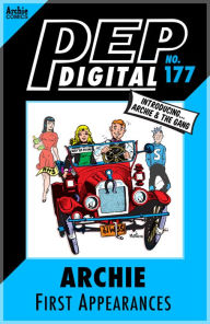 Title: Pep Digital Vol. 177: Archie: 1st Appearances, Author: Archie Superstars