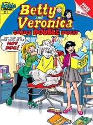 Title: Betty & Veronica Comics Double Digest #231, Author: Archie Superstars