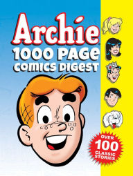 Title: Archie 1000 Page Comics Digest, Author: Archie Superstars