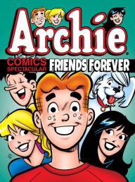 Title: Archie Comics Spectacular: Friends Forever, Author: Archie Superstars