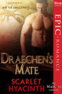 Draechen's Mate [Chronicles of the Shifter Directive 2] (Siren Publishing Epic, ManLove)
