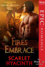 Fire's Embrace [Chronicles of the Shifter Directive 6] (Siren Publishing Epic Romance ManLove)