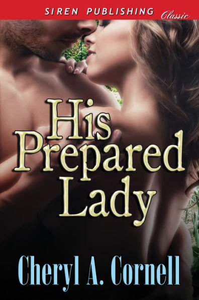 His Prepared Lady (Siren Publishing Classic)
