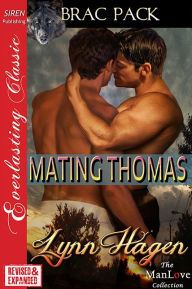 Title: Mating Thomas [Brac Pack 29] (Siren Publishing Everlasting Classic ManLove), Author: Lynn Hagen