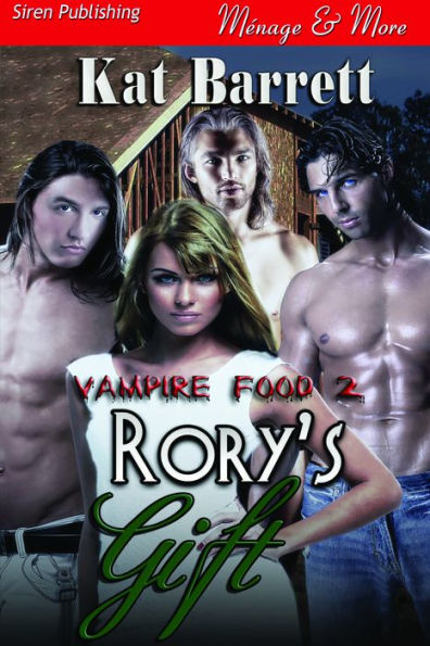 Rory's Gift [Vampire Food 2] (Siren Publishing Menage and More)