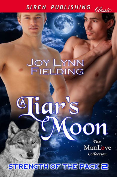 A Liar's Moon [Strength of the Pack 2] (Siren Publishing Classic ManLove)