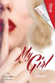 Title: My Girl (Siren Publishing LoveEdge), Author: Stormy Glenn
