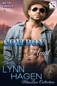 Title: Cowboy Heart [Bear County 2] (Siren Publishing The Lynn Hagen ManLove Collection), Author: Lynn Hagen