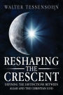 Reshaping the Crescent