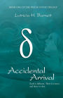 Accidental Arrival: Book One Of The Water Stone Trilogy