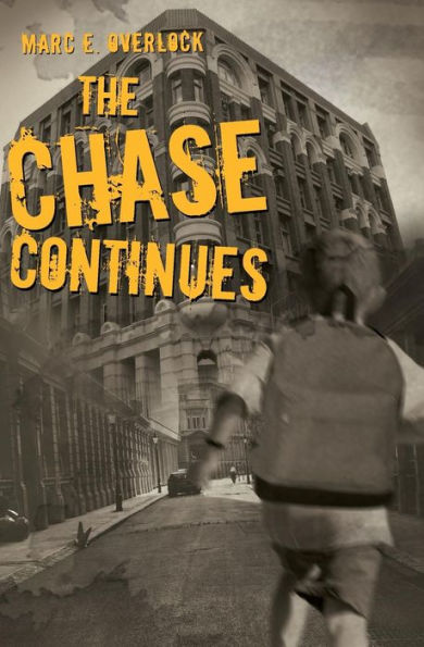 The Chase Continues: A Novel of Suspense