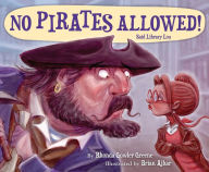 Title: No Pirates Allowed! Said Library Lou, Author: Rhonda Gowler Greene