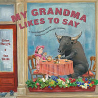 Title: My Grandma Likes to Say, Author: Denise Brennan-Nelson