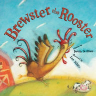 Title: Brewster the Rooster, Author: Devin Scillian