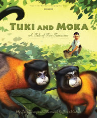 Title: Tuki and Moka: A Tale of Two Tamarins, Author: Judy Young