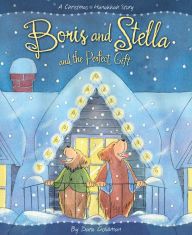 Title: Boris and Stella and the Perfect Gift, Author: Dara Goldman