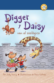 Title: Digger y Daisy van al zoológico (Digger and Daisy Go to the Zoo), Author: Judy Young