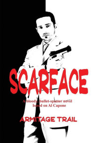 Title: Scarface, Author: Armitage Trail