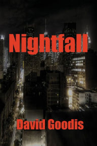 Title: Nightfall, Author: David Goodis