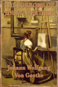 Title: The Sorrows of Young Wether, Author: Johann Wolfgang von Goethe