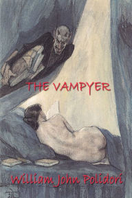 Title: The Vampyre, Author: John William Polidori