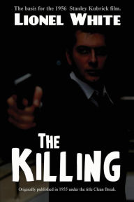 Title: The Killing, Author: Lionel White