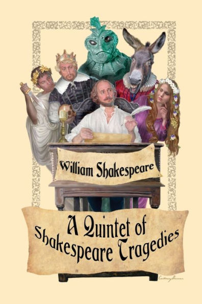 A Quintet of Shakespeare Tragedies (Romeo and Juliet, Hamlet, Macbeth, Othello, King Lear)