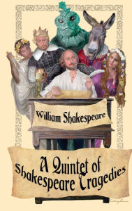 Title: Shakespeare Tragedies (Romeo and Juliet, Hamlet, Macbeth, Othello, and King Lear), Author: William Shakespeare