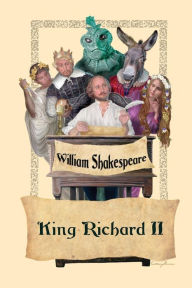 Title: King Richard II, Author: William Shakespeare