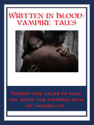 Title: Written In Blood: Vampire Tales, Author: Bram Stoker