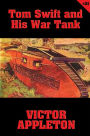 Tom Swift #21: Tom Swift and His War Tank: Doing His Bit for Uncle Sam