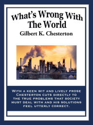 Title: What's Wrong with the World, Author: G. K. Chesterton