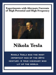 Title: Experiments with Alternate Currents of High Potential and High Frequency, Author: Nikola Tesla