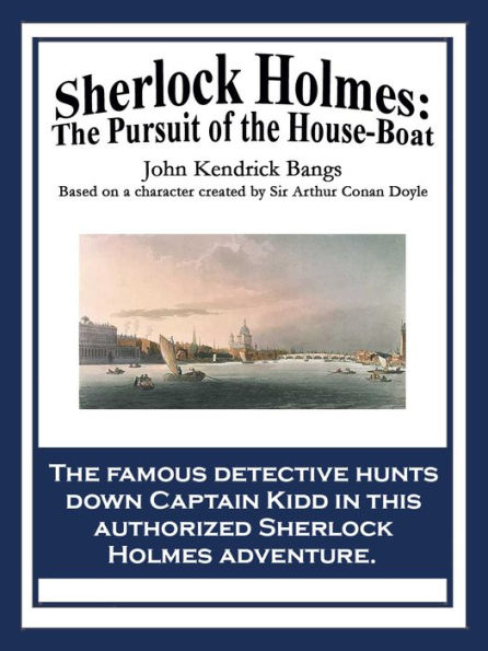 Sherlock Holmes: The Pursuit of the House-Boat