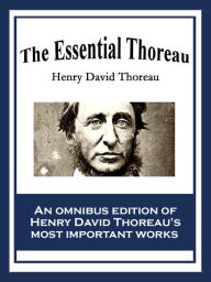 Title: The Essential Thoreau, Author: Henry David Thoreau