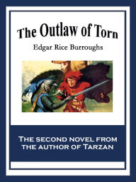 Title: The Outlaw of Torn, Author: Edgar Rice Burroughs