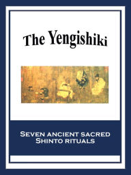 Title: The Yengishiki, Author: Fujiwara no Tokihira