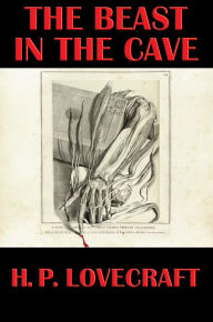 Title: The Beast in the Cave, Author: H. P. Lovecraft