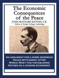 Title: The Economic Consequences of the Peace, Author: John Maynard Keynes