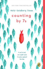 Title: Counting by 7's, Author: Holly Goldberg Sloan
