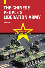 Title: The Chinese People's Liberation Army, Author: Wang Wei